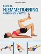 Guide til hjemmetræning af Hollis Lance Liebman