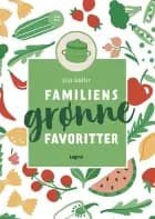 Familiens grønne favoritter af Siljia Schäfer