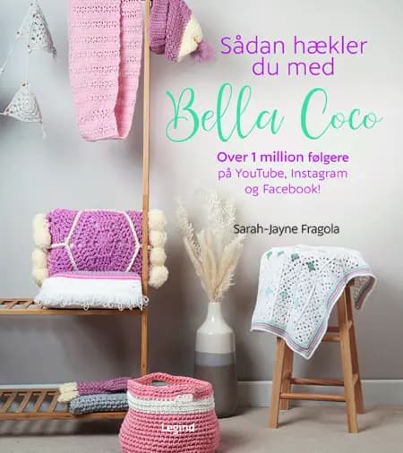Sådan hækler du med Bella Coco af Sarah-Jayne Fragola
