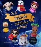 Små hæklede magiske venner af Alexandra Schwarz