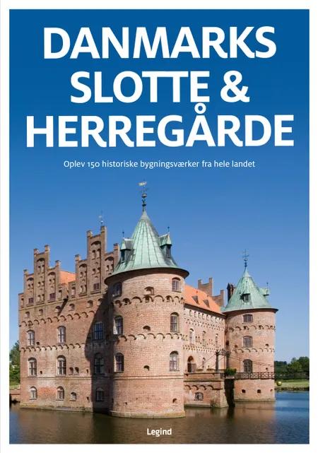 Danmarks slotte & herregårde af Jørgen Hansen