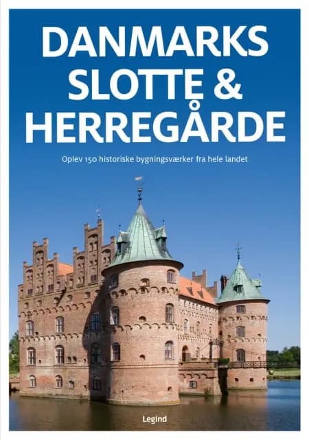 Danmarks slotte & herregårde af Jørgen Hansen