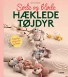 Søde og bløde hæklede tøjdyr af Annemarie Sichermann