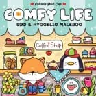 Malebog: Comfy Life - Cozy Coloring af Coloring Book Cafe