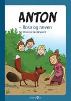 Anton - Rosa og ræven af Per Straarup Søndergaard