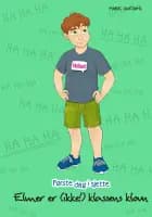 Elmer er (ikke!) klassens klovn af Marie Duedahl