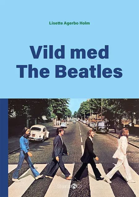 Vild med The Beatles af Lisette Agerbo Holm
