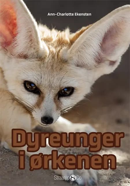 Dyreunger i ørkenen af Ann-Charlotte Ekensten