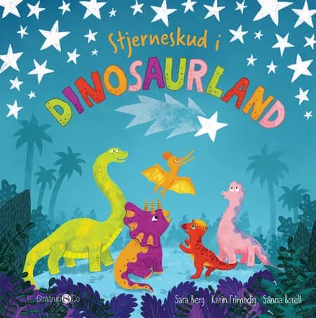Stjerneskud i dinosaurland af Sara Berg