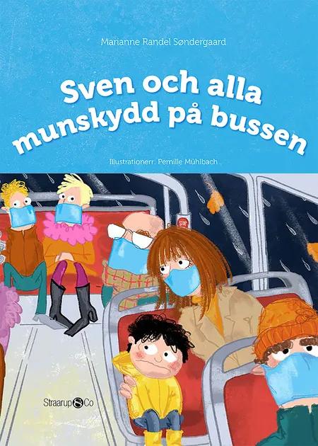 Sven och alla munskydd på bussen af Marianne Søndergaard