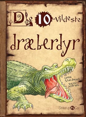 De 10 vildeste dræberdyr af David Antram