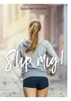 Slip mig! af Susanne Fülscher