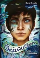 Seawalkers af Katja Brandis