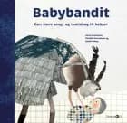 Babybandit af Anne Hussmann og Sarah Szinay