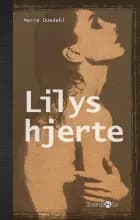 Lilys hjerte af Marie Duedahl