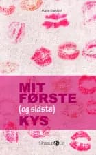 Mit første (og sidste) kys af Marie Duedahl