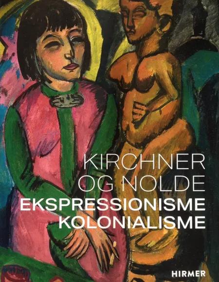Kirchner og Nolde af Dorthe Aagesen