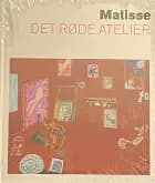 Matisse. Det røde atelier af Ann Temkin og Dorthe Aagesen