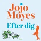 Efter dig af Jojo Moyes