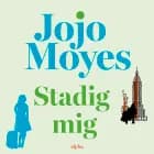 Stadig mig af Jojo Moyes