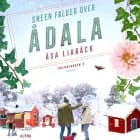 Sneen falder over Ådala af Åsa Liabäck