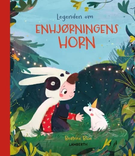 Legenden om enhjørningens horn af Beatrice Blue
