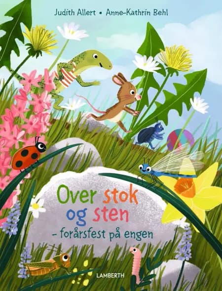 Over stok og sten - forårsfest på engen af Judith Allert