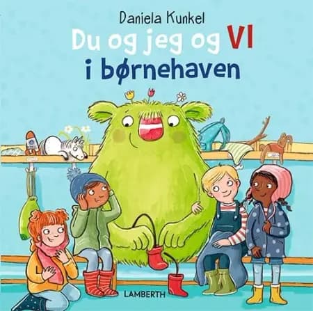 Du og jeg og VI i børnehaven af Daniela Kunkel