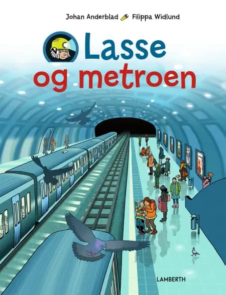 Lasse og metroen af Johan Anderblad