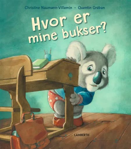 Hvor er mine bukser? af Christine Naumann-Villemin