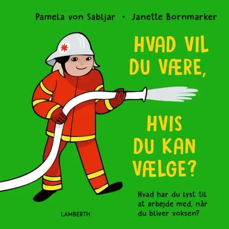 Hvad vil du være, hvis du kan vælge? af Pamela von Sabljar
