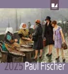 Paul Fischer kalender 2025