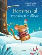 Hansines jul - Perlesukker til en perleven af Stephanie Gessner
