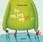 Du og jeg og vi ... af Daniela Kunkel