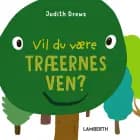 Vil du være træernes ven? af Judith Drews