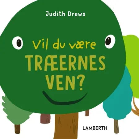 Vil du være træernes ven? af Judith Drews