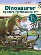 Dinosaurer og andre forhistoriske dyr af Antje Flad