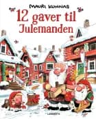 12 gaver til Julemanden af Mauri Kunnas