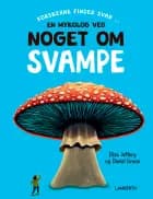 En mykolog ved noget om svampe