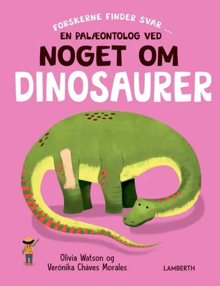 En palæontolog ved noget om dinosaurer af Olivia Watson