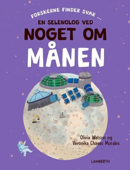 En selenolog ved noget om månen af Olivia Watson