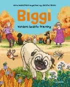Biggi - verdens bedste træning af Anna Holmström Degermann