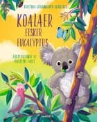 Koalaer elsker eukalyptus af Kristina Scharmacher-Schreiber