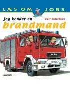 Jeg kender en brandmand af Ralf Butschkow