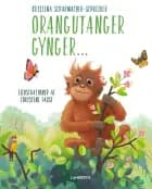 Orangutanger gynger... af Kristina Scharmacher-Schreiber