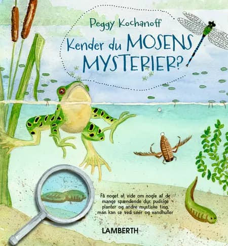 Kender du mosens mysterier? af Peggy Kochanoff