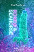 Romeo & Seahorse af Nikolaj Tange Lange