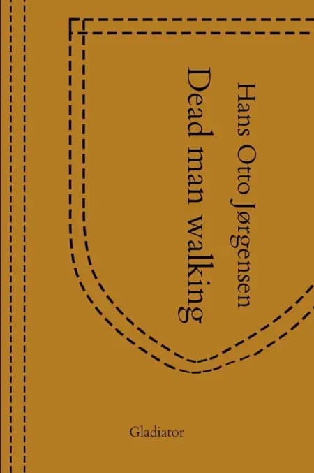 Dead man walking af Hans Otto Jørgensen