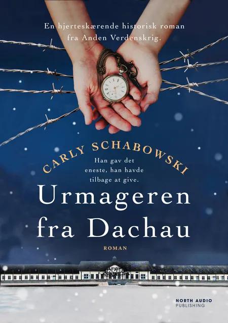 Urmageren fra Dachau af Carly Schabowski