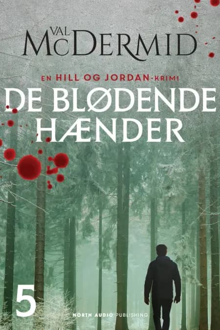 De blødende hænder af Val McDermid